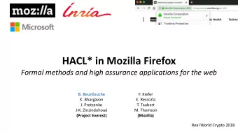 HACL* in Mozilla Firefox  Formal methods and high assurance applications for the web  B. Beurdouche