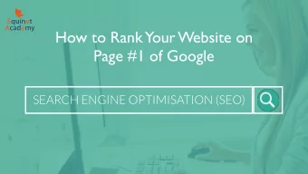 How to Rank  Your Website on  Page #1 of Google  SEARCH ENGINE OPTIMISATION (SEO)  Topics Covered