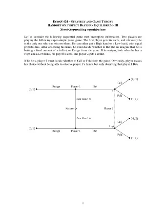 Semi-Separating equilibrium  Let us consider the following sequential game with incomplete