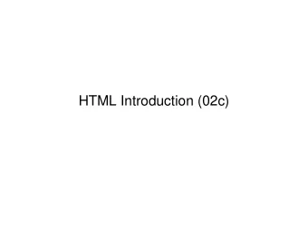 HTML Introduction (02c)  Our Plan G HTML background G Unix and other issues G Minimal HTML
