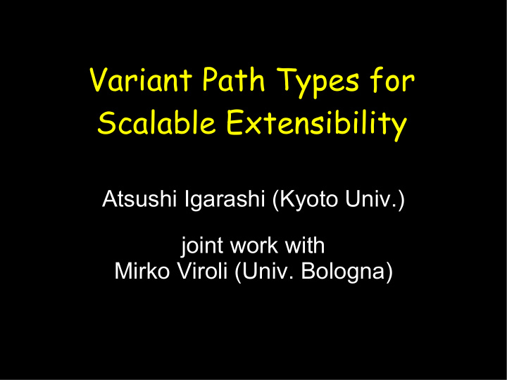 variant path types for scalable extensibility
