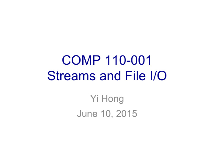 comp 110 001 streams and file i o