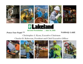 Christopher J. Ryan, Executive Chairman  Charles D. Roberson, President and Chief Executive Officer