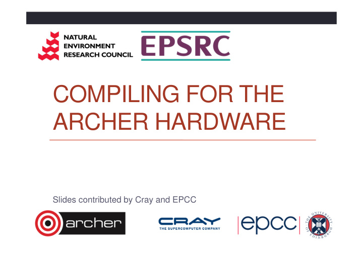 compiling for the archer hardware