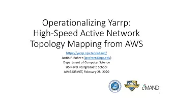 Operationalizing Yarrp:  High-Speed Active Network  Topology Mapping from AWS