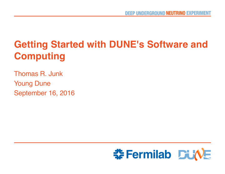 getting started with dune s software and computing