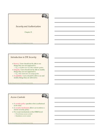 Security and Authorization  Chapter 21  Database Management Systems, 3ed, R. Ramakrishnan and J.