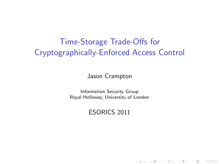 time storage trade offs for cryptographically enforced