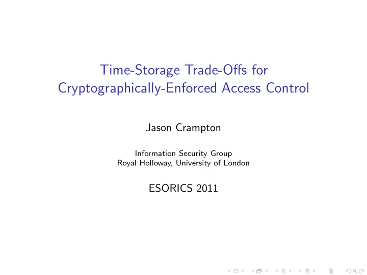 time storage trade offs for cryptographically enforced