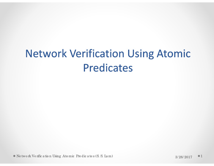 network verification using atomic network verification