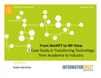 From  NetAPT  to  NP-View   A  Case  Study  in  Transferring