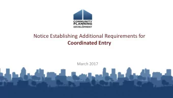 Notice Establishing Additional Requirements for Coordinated Entry  March 2017  Housekeeping