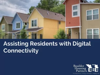 Assisting Residents with Digital  Connectivity  Why and how we are doing this.  Growing Demand for