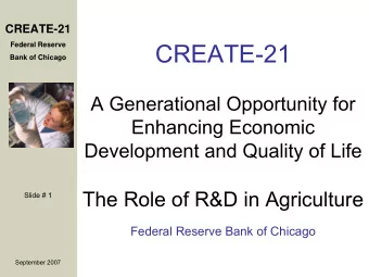 CREATE-21  Federal Reserve  Bank of Chicago  A Generational Opportunity for  Enhancing Economic
