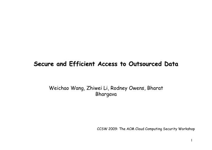 secure and efficient access to outsourced data secure and
