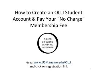 How  to  Create  an  OLLI  Student    Account  &amp;  Pay  Your