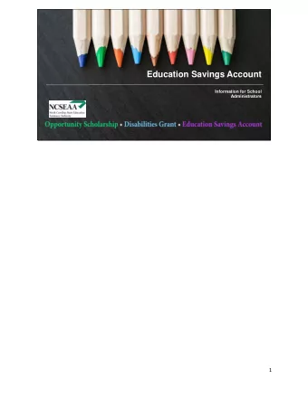 Education Savings Account  Information for School  Administrators  1  AG  AGENDA  1. Program