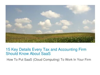 15 Key Details Every Tax and Accounting Firm  Should Know About SaaS  How To Put SaaS (Cloud