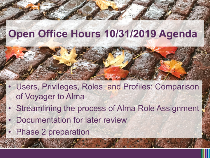 open office hours 10 31 2019 agenda