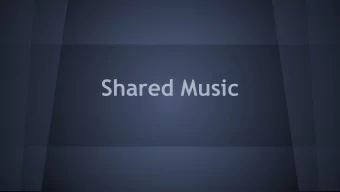 Shared Music  Vision   An application that allows users to suggest  songs to their friends