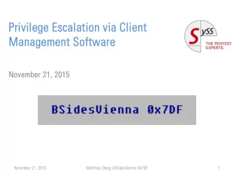 Privilege Escalation via Client  Management Software  November 21, 2015  November 21, 2015