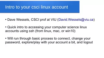 Intro to your csci linux account  Dave Wessels, CSCI prof at VIU (David.Wessels@viu.ca)