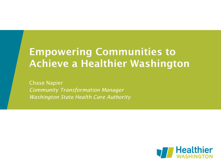 empowering communities to achieve a healthier washington