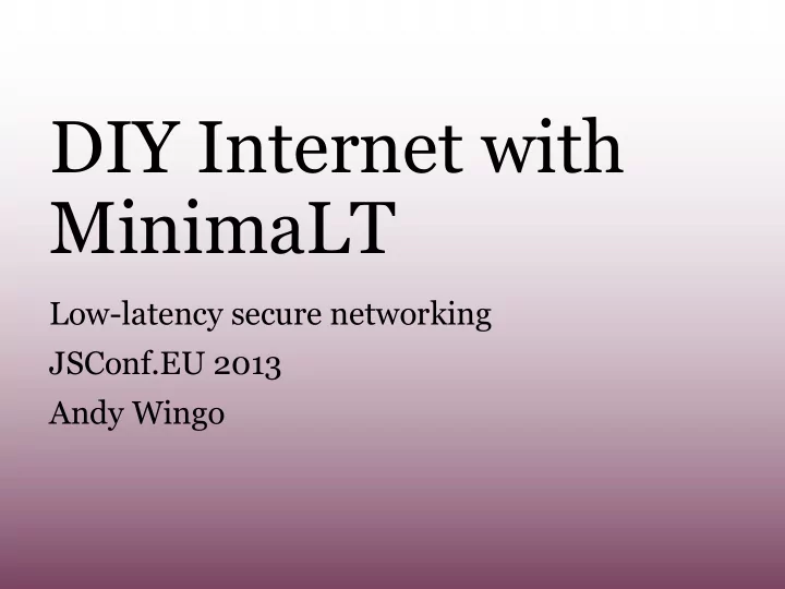 diy internet with minimalt