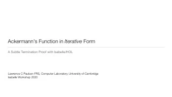 Ackermann's Function in Iterative Form  A Subtle Termination Proof with Isabelle/HOL  Lawrence C