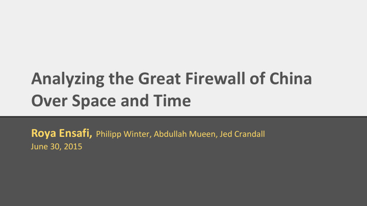 analyzing the great firewall of china over space and time