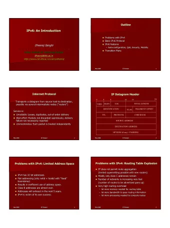 1  Problems with IPv4: Header Limitations  Problems with IPv4: Header Limitations  Problems with