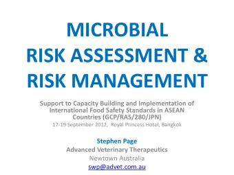 MICROBIAL  RISK ASSESSMENT &amp;  RISK MANAGEMENT  Support to Capacity Building and Implementation