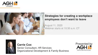Strategies for creating a workplace  employees dont want to leave  August 11, 2020  Webinar