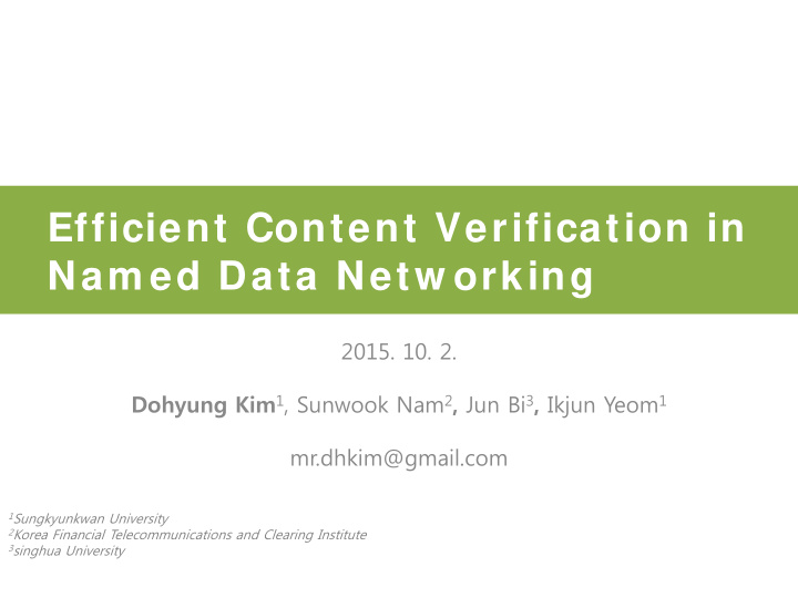 efficient content verification in nam ed data netw orking