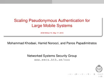 Scaling Pseudonymous Authentication for  Large Mobile Systems  ACM WiSec19, May 17, 2019