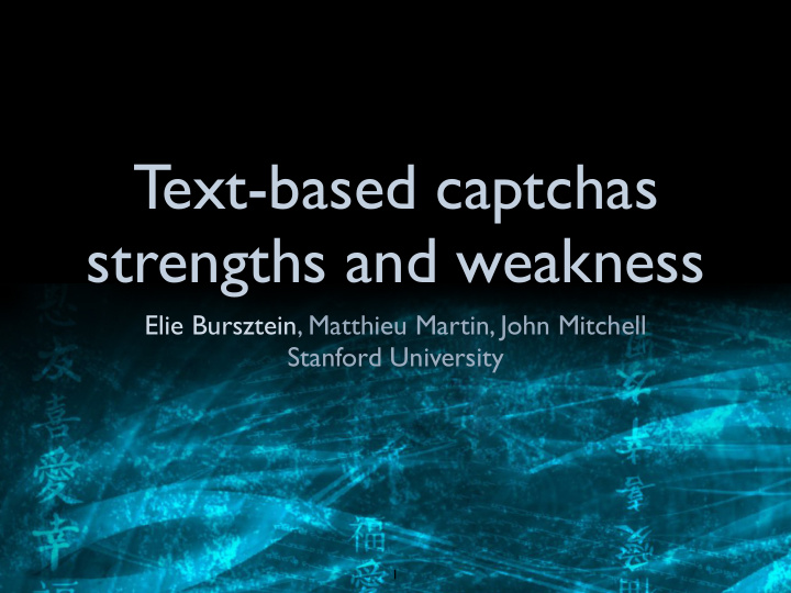 text based captchas strengths and weakness
