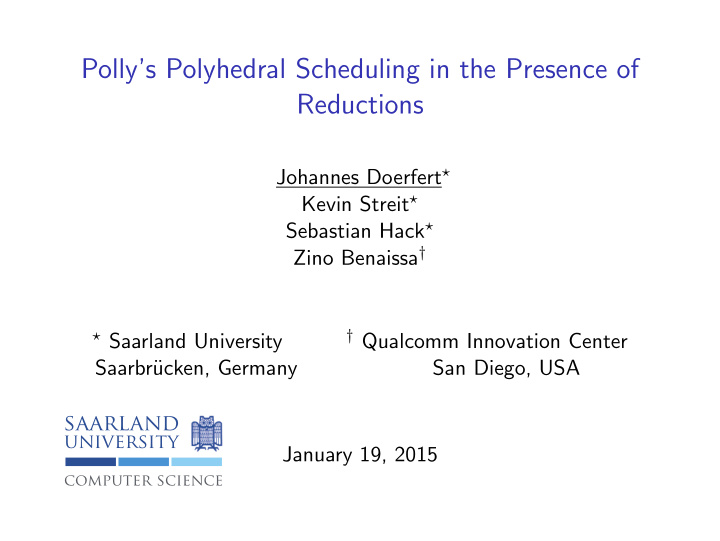 polly s polyhedral scheduling in the presence of