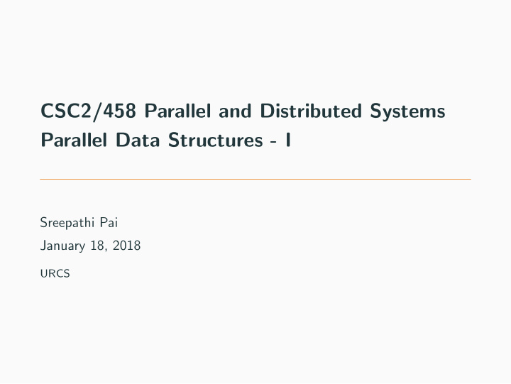 csc2 458 parallel and distributed systems parallel data