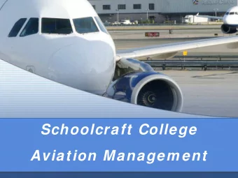 Schoolcraft College  Aviation Managem ent  Educational Opportunities   College Certificate or