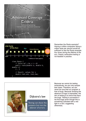 Advanced Coverage  Criteria  Software Engineering  Gordon Fraser  Saarland University  Remember