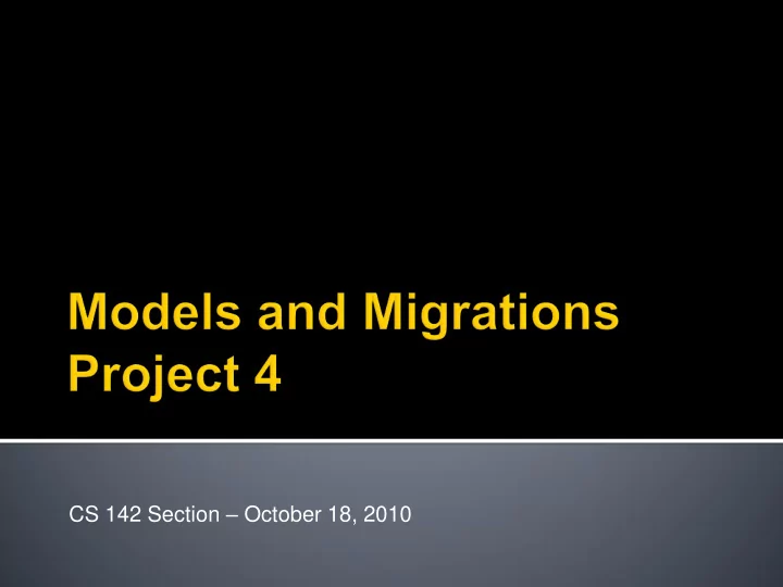 cs 142 section october 18 2010
