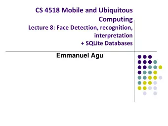 Computing  Lecture 8: Face Detection, recognition,  interpretation  + SQLite Databases  Emmanuel