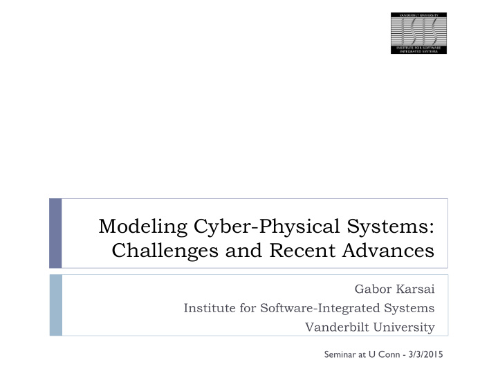 modeling cyber physical systems challenges and recent