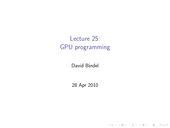 lecture 25 gpu programming