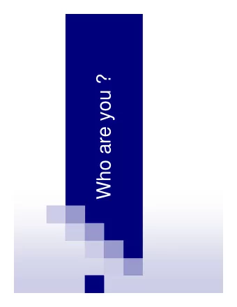 Who are you ?  How can you identify someone?  Certificates, Protocols: Machine to Machine