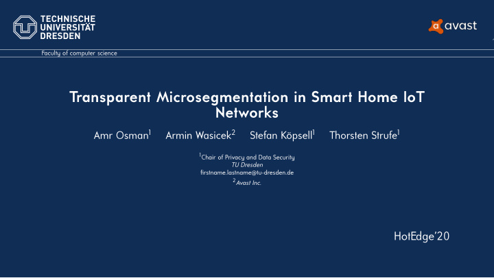 transparent microsegmentation in smart home iot networks