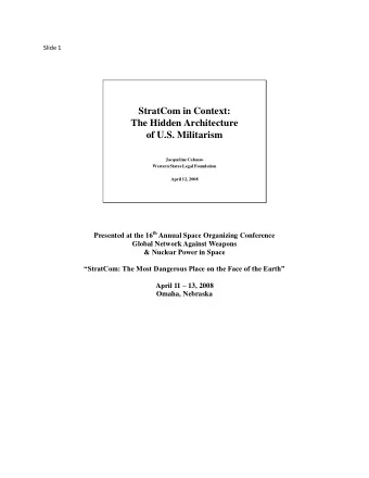StratCom in Context:  The Hidden Architecture  of U.S. Militarism  Jacqueline Cabasso  Western