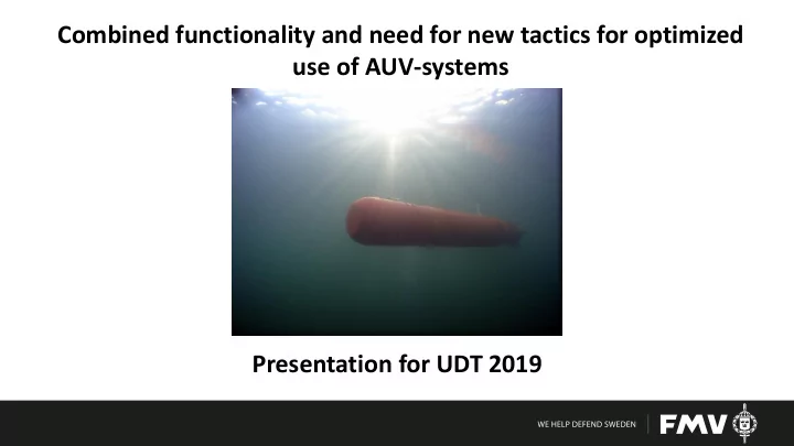 combined functionality and need for new tactics for