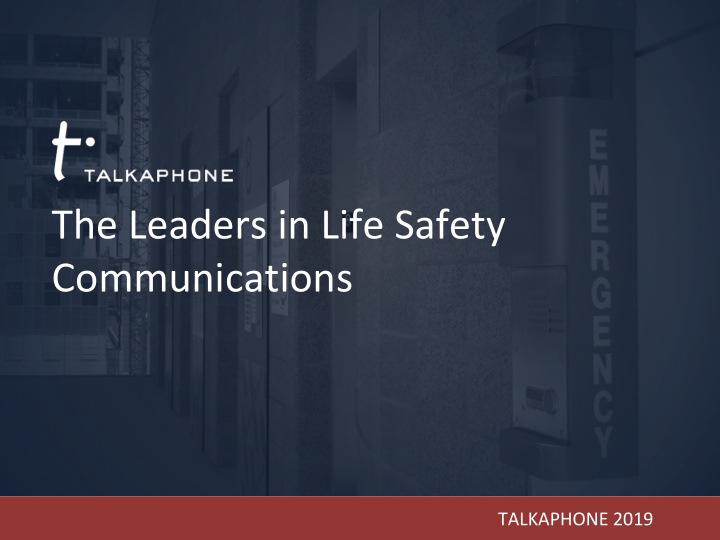 the leaders in life safety communications