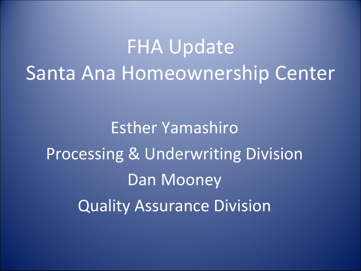 fha update santa ana homeownership center